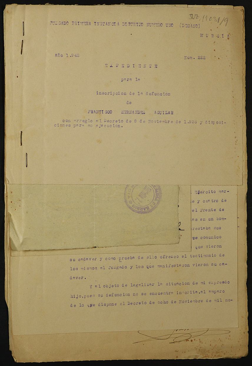 Expediente nº 222/1942 del Juzgado de Primera Instancia de Murcia para la inscripción en el Registro Civil por la defunción en el frente de Francisco Hernández Aguilar.